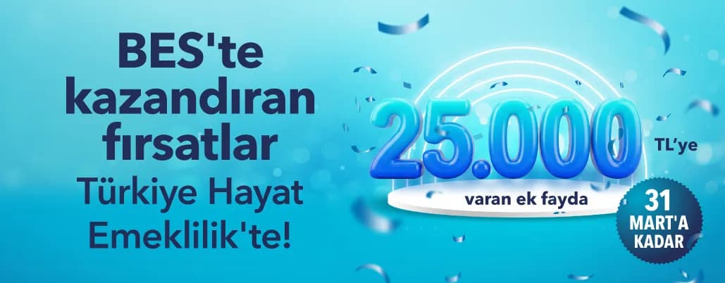 25.000 TL Ek Katkı Payı Kampanyası